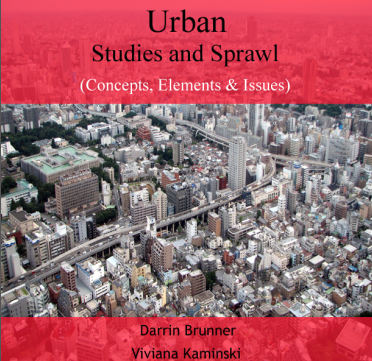 Urban Studies and Sprawl : Concepts, Elements & Issues