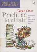 Dasar-Dasar Penelitian Kualitatif