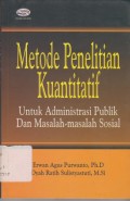 Metode Penelitin Kuantitatif untuk Adminitrasi Publik dan Masalah-masalah Sosial