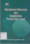 Manajemen Bencana dan Kapabilitas Pemerintah Lokal