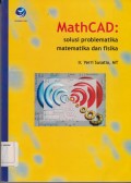 MathCAD :solusi problematika matematika dan fisika