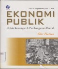 EKONOMI PUBLIK  untuk keuangan  & pembangunan daerah