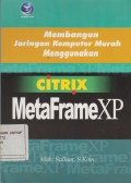 Membangun Jaringan Komputer Murah Menggunakan Citrix MetaFrameXP