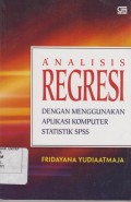 Analisis Regresi Dengan Menggunakan aplikasi komputer statistik SPSS