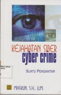 Kejahatan siber (cyber crime) : suatu pengantar