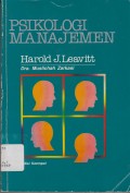 Psikologi manajemen : sebuah pengantar bagi individu, dan kelompok di dalam organisasi