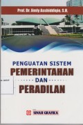 PENGUATAN SISTEM PEMERINTAHAN DAN PERADILAN