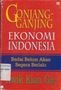 Gonjang Ganjing Ekonomi Indonesia : Badai Belum Akan Segera Berlalu