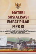 BAHAN TAYANG MATERI SOAIALISASI EMPAT PILAR MPR RI : EMPAT PILAR KEHIDUPAN BERBANGSA DAN BERNEGARA