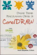 Dasar Teknis Pengolahan Obyek Di Corel DRAW