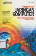 Membangun Jaringan Komputer : Mudah membuat jaringan komputer (wire & wireless) untuk Pengguna Windows dan linux