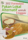 302 Formulasi Pakan Lokal Alternatif untuk Unggas
