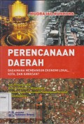 Perencanaan Daerah (bagaimana membangun ekonomi lokal, kota dan kawasan)