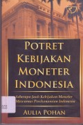 Potret Kebijakan Moneter Indonesia