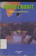 Komite Audit ( konsep dan Kasus )