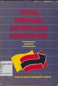 STRATEGI PEMBANGUNAN DAN PERENCANAAN KESEMPATAN KERJA