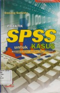 SPSS UNTUK KASUS DILENGKAPI CONTOH PENELITIAN BIDANG EKONOMI