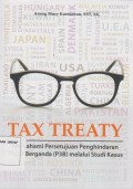 Tax Treaty : Memahami Persetujuan Pajak Berganda (P3B) Melalui Studi Kasus