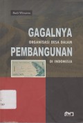 GAGALNYA Organisasi Desa Dalam PEMBANGUNAN Di Indonesia