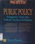 PUBLIC POLICY Pengantar Teori dan Praktik Analisis Kebijakan