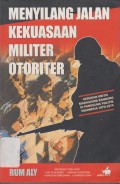 Menyilang Jalan kekuasaan Militer Otoriter