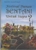 Festival Danau Sentani Untuk Siapa ?