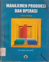 Image of Manajemen Produksi dan Operasi Edisi kedua
