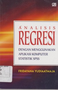 Image of Analisis Regresi Dengan Menggunakan aplikasi komputer statistik SPSS