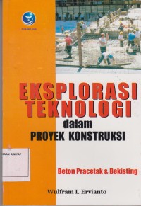 Image of Eksplorasi Teknologi dalam Proyek Konstruksi