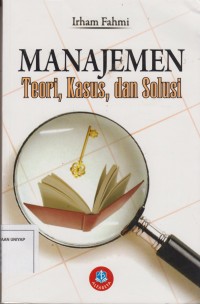 Image of MANAJEMEN  teori,kasus,dan solusi