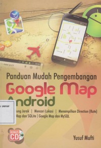 Image of PANDUAN MUDAH PENGEMBANGAN GEOGLE MAP ANDROID