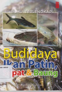 Image of Buku Terlengkap Budidaya Ikan Patin, Sepat & Baung