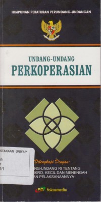 HIMPUNAN PERATURAN PERUNDANG-UNDANGAN UNDANG-UNDANG PERKOPERASIAN
