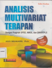 Image of ANALISIS MULTIVARIAT TERAPAN : dengan program spss, amos, dan smartpls