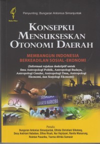Konsepku Mensukseskan Otonomi Daerah