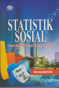 Statistik sosial : teori dan aplikasi program SPSS