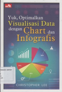 Image of YUK, OPTIMALKAN VISUALISASI DATA DENGAN CHART DAN INFOGRAFIS