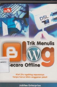 Image of TRIK MENULIS BLOG SECARA OFFLINE