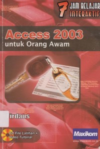 Image of 7 JAM BELAJAR INTERAKTIF Access 2003 untuk Ornag Awam