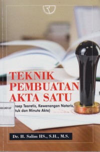 TEKNIK PEMBUATAN AKTA SATU