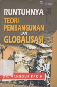 Runtuhnya Teori Pembangunan Dan Globalisasi