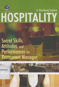 Image of Hospitality : Secret skill,attitudes and performance for restaurant manager