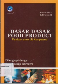 Image of Dasar-Dasar Food Product Panduan untuk uji Kompetensi