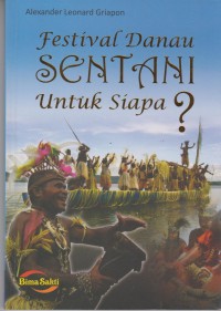 Festival Danau Sentani Untuk Siapa ?