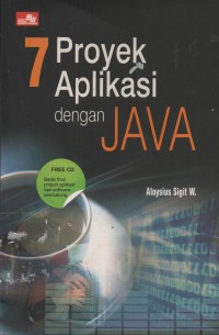 Image of 7 PROYEKSI APLIKASI DENGAN JAVA