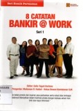 8 Catatan Bankir @ Work Seri 1