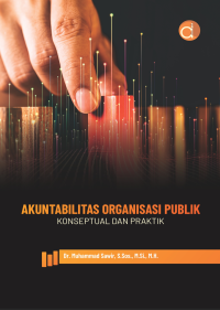 Image of Akuntabilitas Organisasi Publik: Konseptual dan Praktik