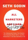 All Marketers Are Liars : Tell Stories