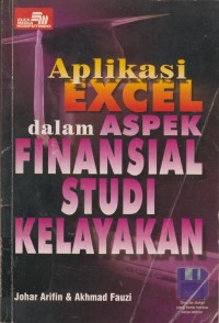 Image of APLIKASI EXCEL DALAM ASPEK FINANSIAL STUDI KELAYAKAN