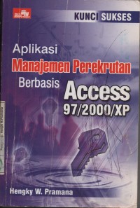 Image of Aplikasi Manajemen Perekrutan Berbasis Access 97/2000/XP
